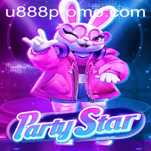 Discover the Exciting World of PartyStar: Experience Unmatched Fun with u888